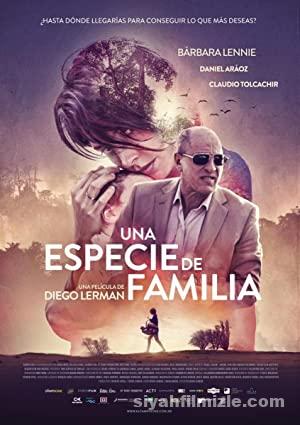 Aile Gibi (Una especie de familia) 2017 Filmi Full izle