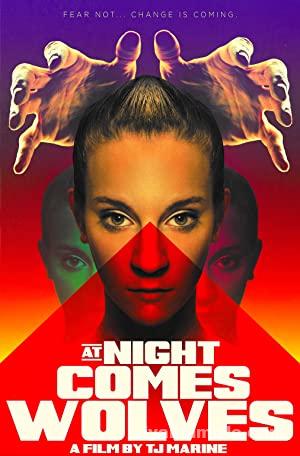 At Night Comes Wolves 2021 Filmi Türkçe Altyazılı Full izle