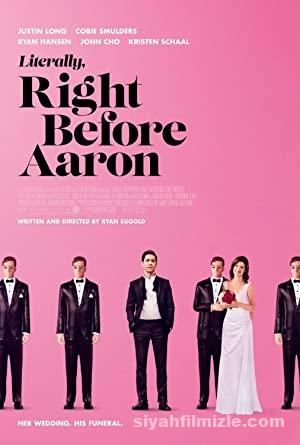 Aaron’dan Önce (Literally, Right Before Aaron) 2017 izle