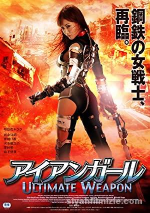 Iron Girl: Ultimate Weapon 2015 Filmi Türkçe Altyazılı izle