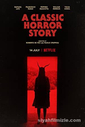 Klasik Bir Korku Hikayesi (A Classic Horror Story) 2021 izle