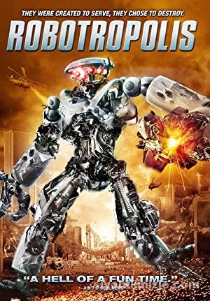 Robot Polis izle | Robotropolis izle (2011)