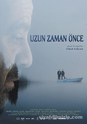 Uzun Zaman Önce 2019 Yerli Filmi Full Sansürsüz izle