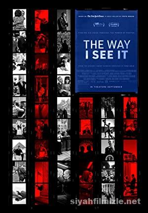 Gördüğüm Gibi (The Way I See It) 2020 Filmi Full izle