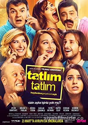 Tatlım Tatlım 2017 Filmi Sansürsüz Full 1080p izle