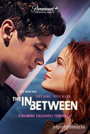 The in Between 2022 Filmi Türkçe Altyazılı Full 4k izle