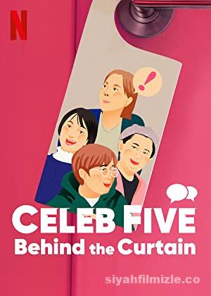 Celeb Five: Behind the Curtain 2022 Filmi Full 4k izle