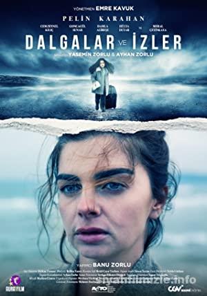 Dalgalar ve İzler 2021 Yerli Filmi Full Sansürsüz izle