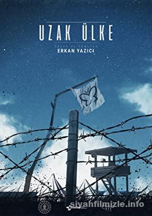 Uzak Ülke 2020 Yerli Filmi Sansürsüz 4k izle