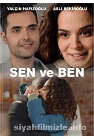 Sen ve Ben 2022 Yerli Filmi Full Sansürsüz izle