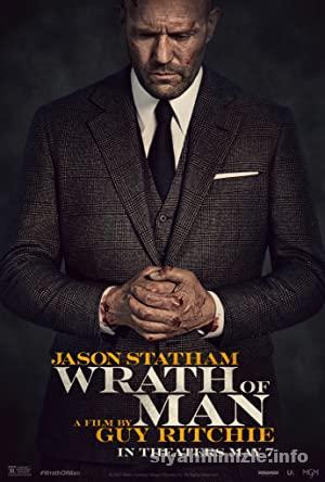 İntikam Vakti (Wrath of Man) 2021 Filmi Türkçe Dublaj izle