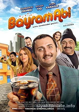 Bayram Abi 2016 Yerli Filmi Full Sansürsüz izle