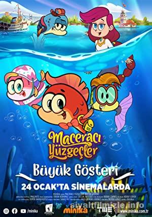 Maceracı Yüzgeçler: Büyük Gösteri 2020 Filmi Sansürsüz izle