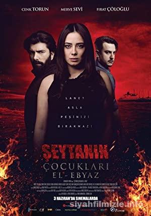 Şeytanın Çocukları-El Ebyaz 2016 Yerli Filmi Sansürsüz izle