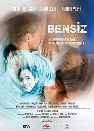 Bensiz 2014 Yerli Filmi Full Sansürsüz izle