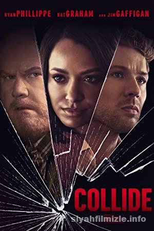 Çarpışma (Collide) 2022 Filmi Türkçe Dublaj Altyazılı izle