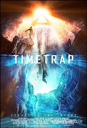 Time Trap 2017 Filmi Türkçe Dublaj Altyazılı Full izle