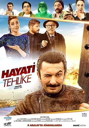 Hayati Tehlike 2016 Yerli Filmi Full Sansürsüz izle