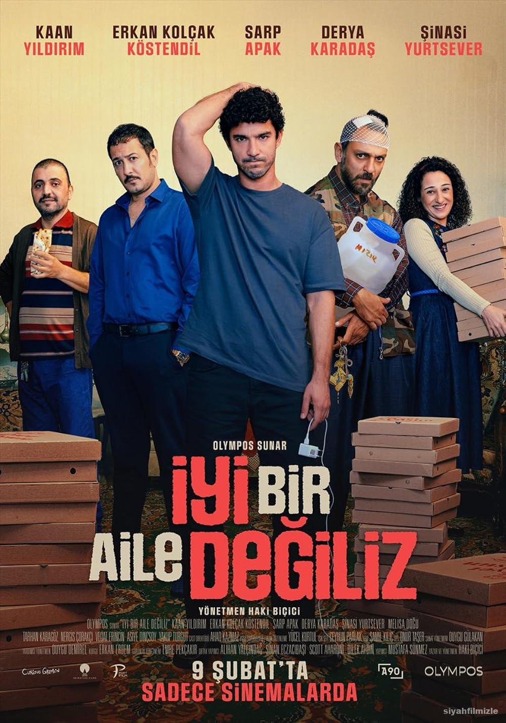 İyi Bir Aile Değiliz 2024 Yerli Filmi Full Sansürsüz izle