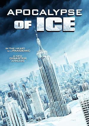 Apocalypse of Ice 2020 Filmi Türkçe Dublaj Altyazılı izle