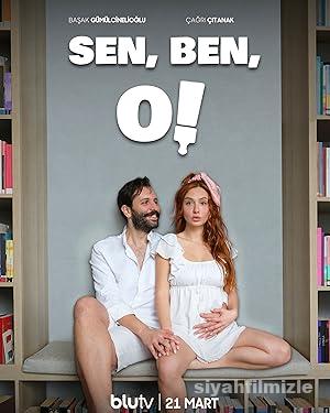 Sen, Ben, O 1.Sezon izle Yerli Dizi Full Sansürsüz