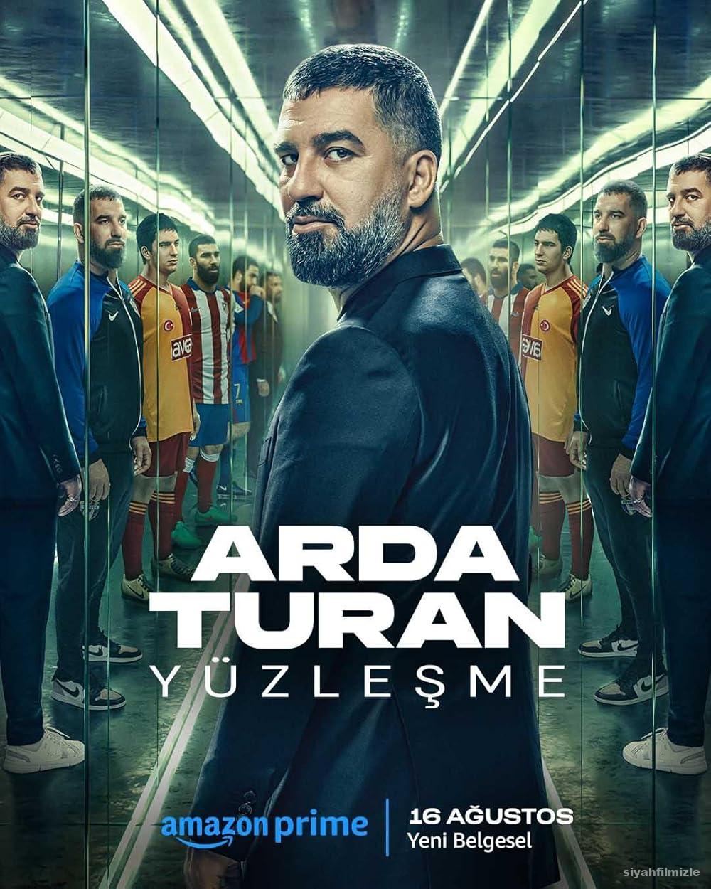 Arda Turan: Yüzleşme 2024 Yerli Filmi Full Sansürsüz izle