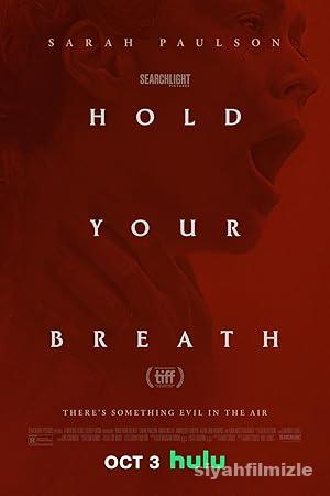 Hold Your Breath 2024 Filmi Türkçe Dublaj Altyazılı izle